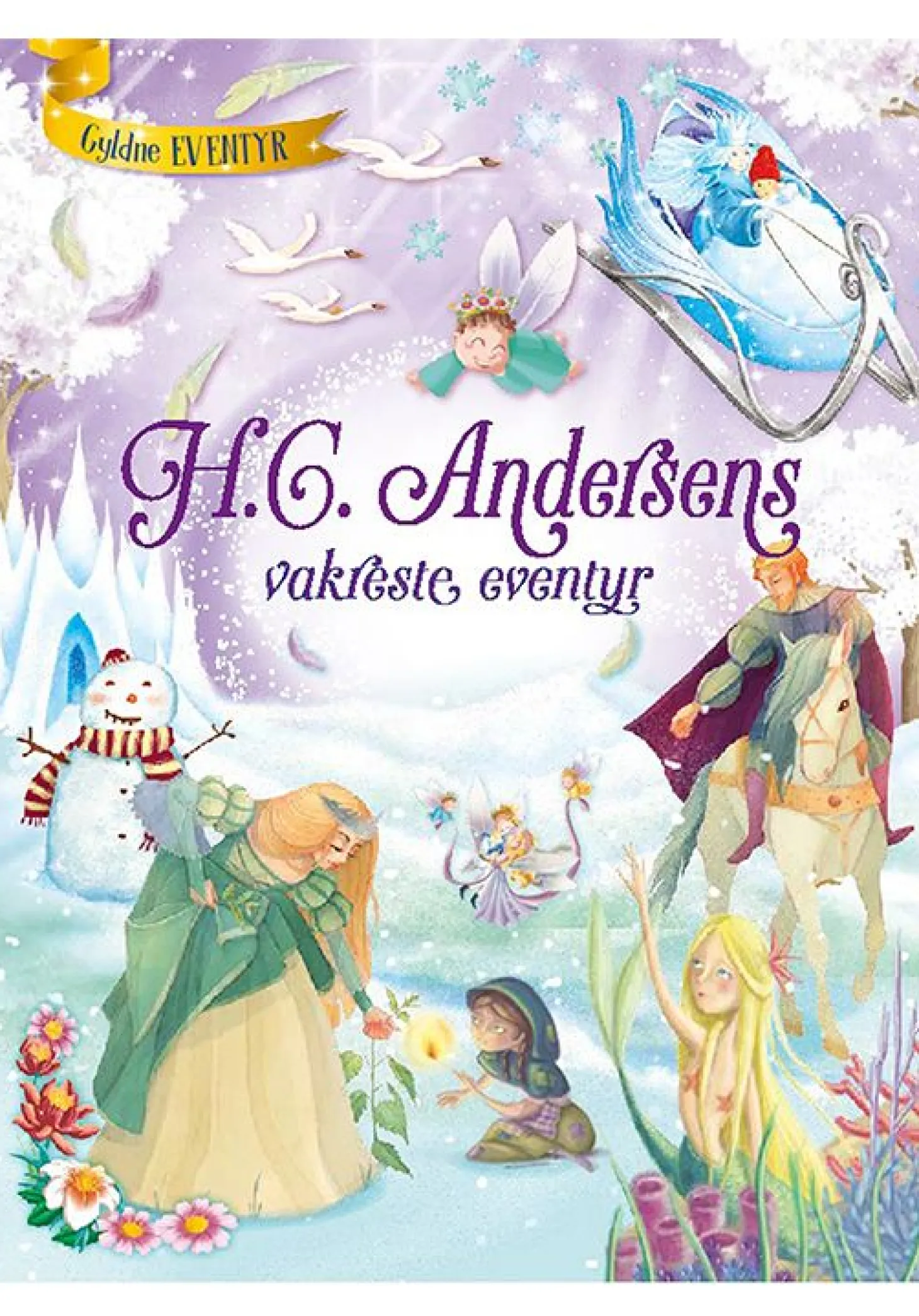 Gylne Eventyr - HC Andersens Vakreste Eventyr